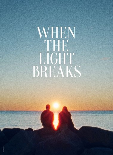 Affiche du film When the Light Breaks