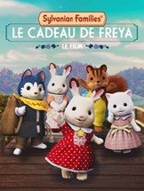 Affiche du film Sylvanian Families, le film – Le cadeau de Freya