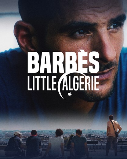 Affiche du film Barbès, Little Algérie