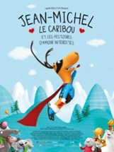 Affiche du film Jean-Michel le caribou & les histoires d'amour