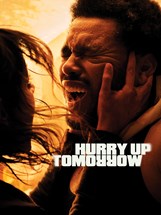 Affiche du film Hurry Up Tomorrow
