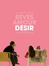 Affiche du film La trilogie d'Oslo / Désir