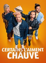 Affiche du film Certains l'aiment chauve