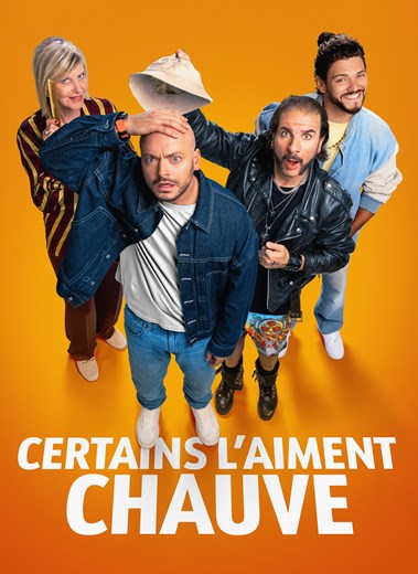 Affiche du film Certains l'aiment chauve