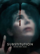 Affiche du film Substitution – Bring her back