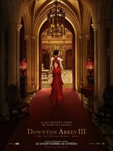 Affiche du film Downton Abbey III : Le grand final