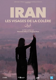 Affiche du film Iran : les visages de la colère