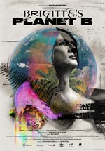 Affiche du film Brigitte's Planet B