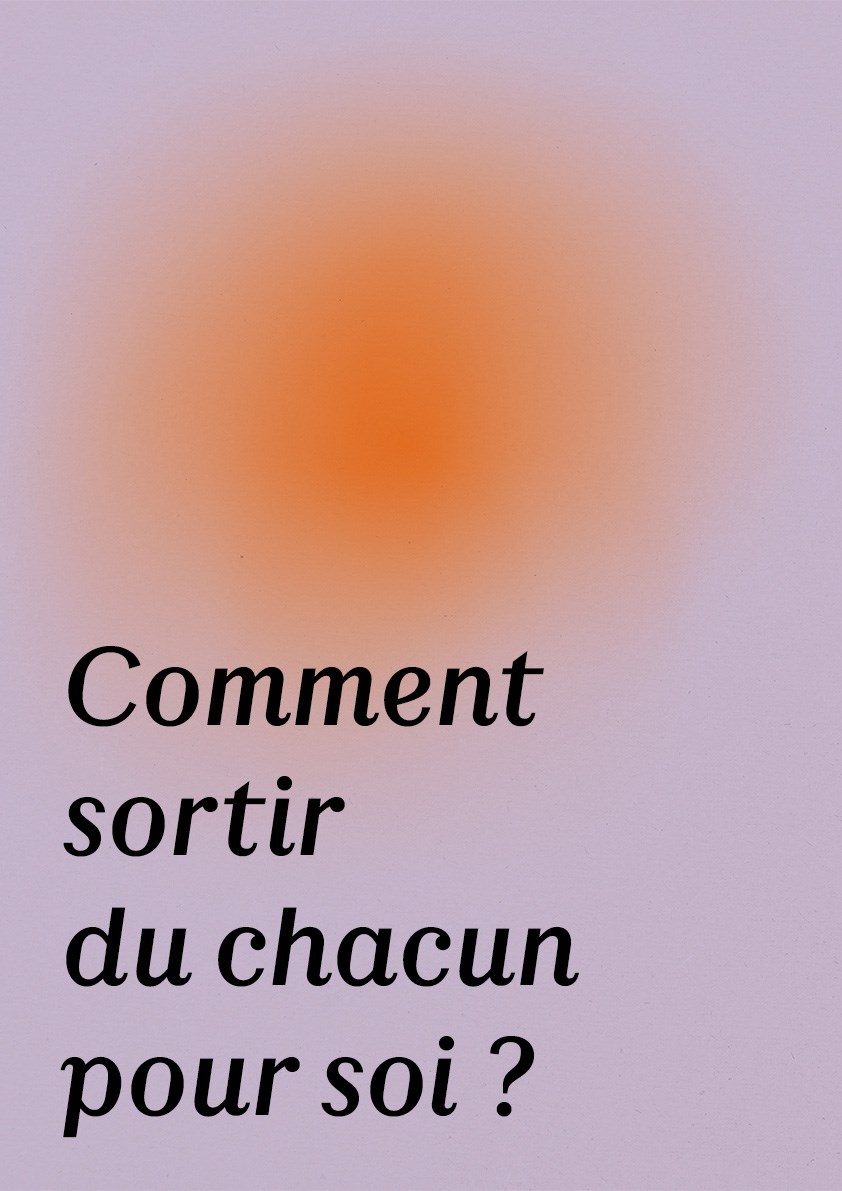 Affiche de Comment sortir du chacun pour soi ?