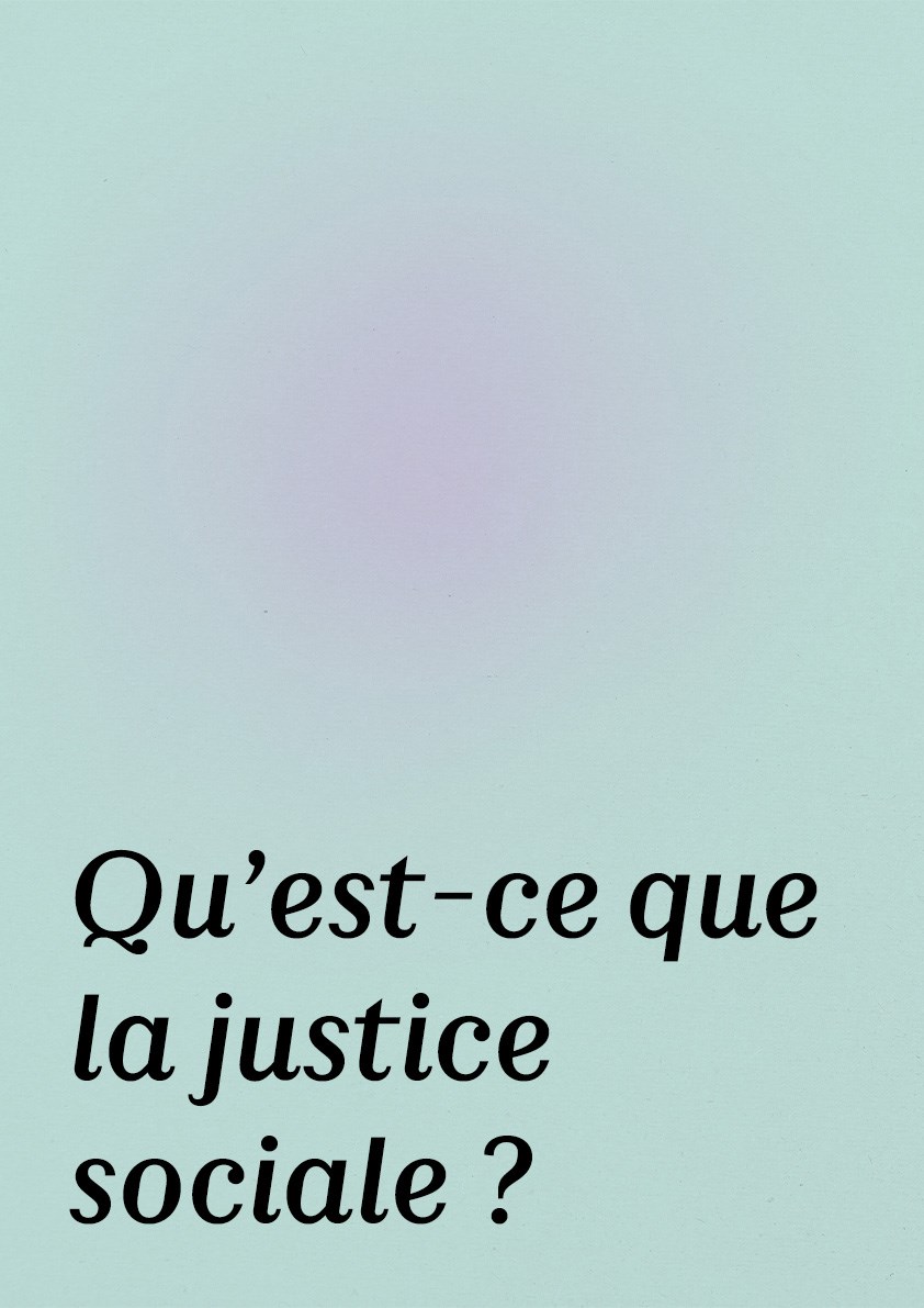 Affiche de Qu’est-ce que la justice sociale ?